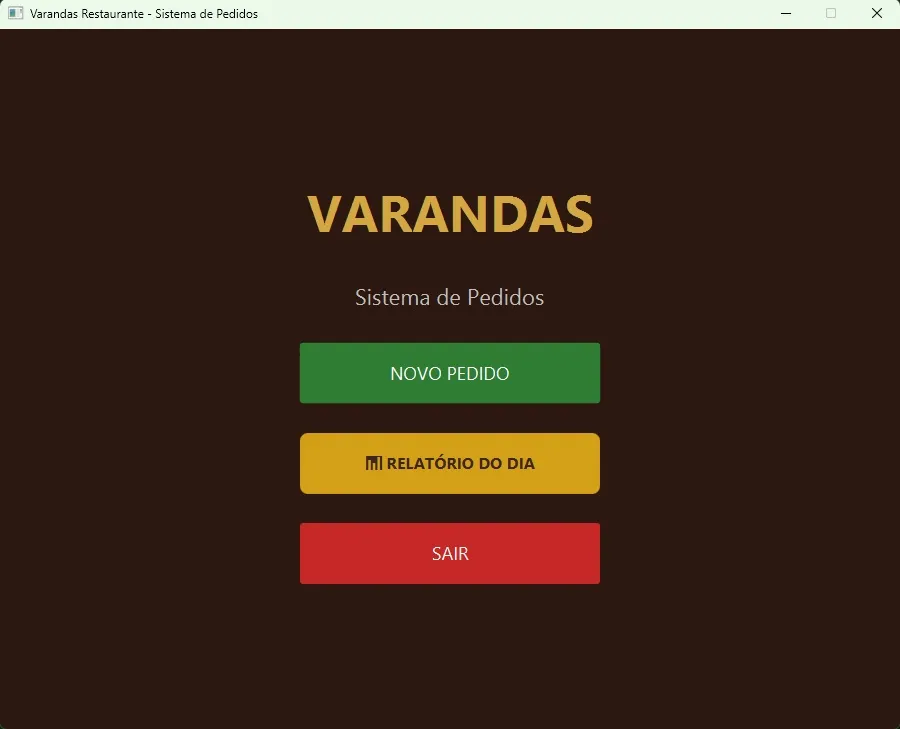 Tela inicial do Sistema Varandas, com os botões Novo Pedido, Relatório do Dia e Sair